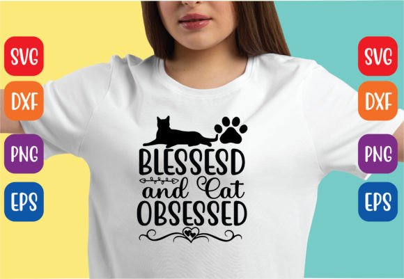Blessesd and Cat Obsessed Svg Design Review