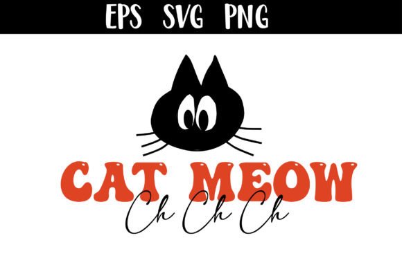 Ch Ch Ch Cat Meow SVG Review for Embroidery Projects