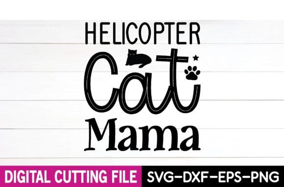 Helicopter Cat Mama Svg Design Review