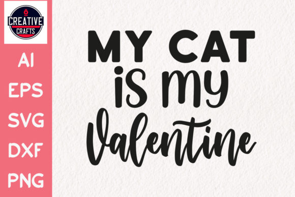Valentine’s Day SVG Cat is My Valentine Review